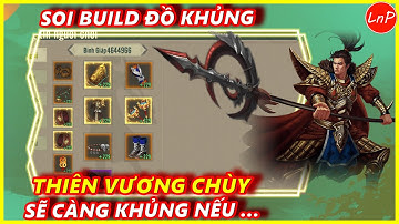 VÕ LÂM 1 MOBILE - SOI BUILD ĐỒ KHỦNG CỦA THIÊN VƯƠNG CHÙY - SẼ CÀNG KHỦNG NẾU | LnP