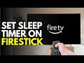 How to set sleep timer on firestick  quick and easy