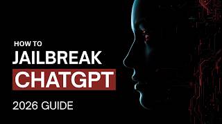 How to Jailbreak Chatgpt (2026) | Chatgpt Uncensored