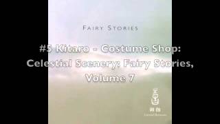 ⁣Kitaro - Celestial Scenery: Fairy Stories, Volume 7 [FULL ALBUM]