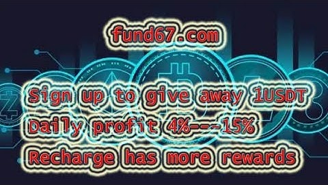 fund67.com | USDT/TRX Mining | 2022 USDT Mining Farm | Cryptocurrency | USDT Free Earning |