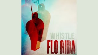 Flo Rida - Whistle