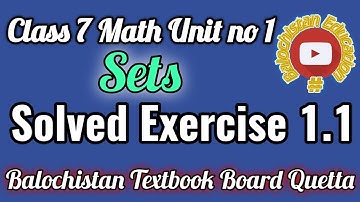 Unit no 1/ Class 7/ Completely Solved Exercise 1.1 Balochistan Board
