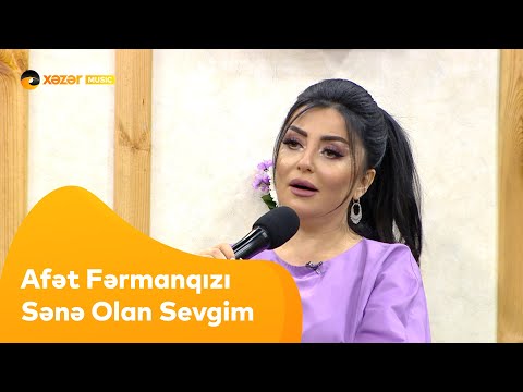 Afət Fərmanqızı - Sənə Olan Sevgim