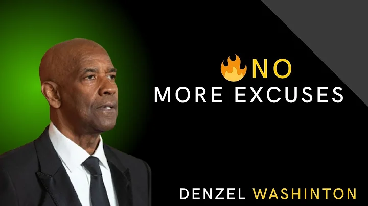NO MORE EXCUSES | Denzel Washington Motivational Speech | Change Your Life Today
