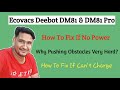 Ecovacs Deebot DM81 How to Fix If No Power Or Can't Charge