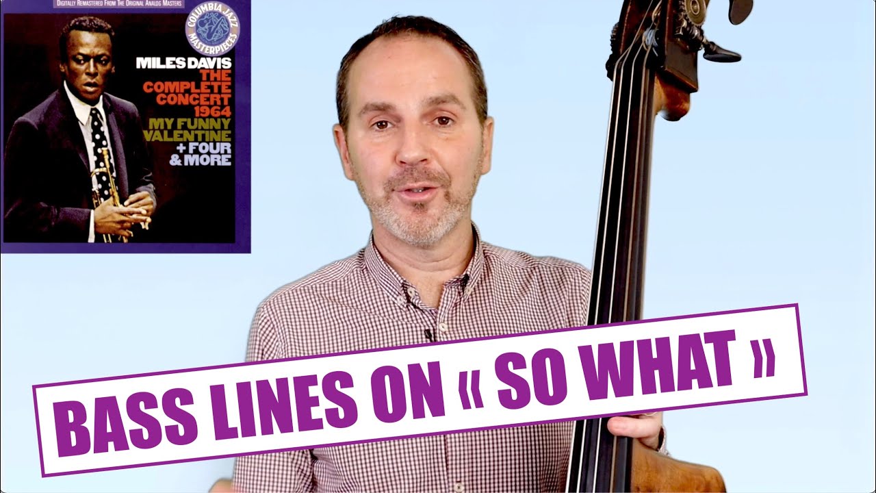 HOW TO PLAY BASS LINES ON MILES DAVIS "SO WHAT"