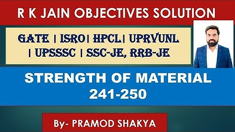II R.k. Jain solution II SOM/STRENGTH OF MATERIAL II ESE, GATE, SSC-JE, RRB-JE Mechanical/Cvil Engg.