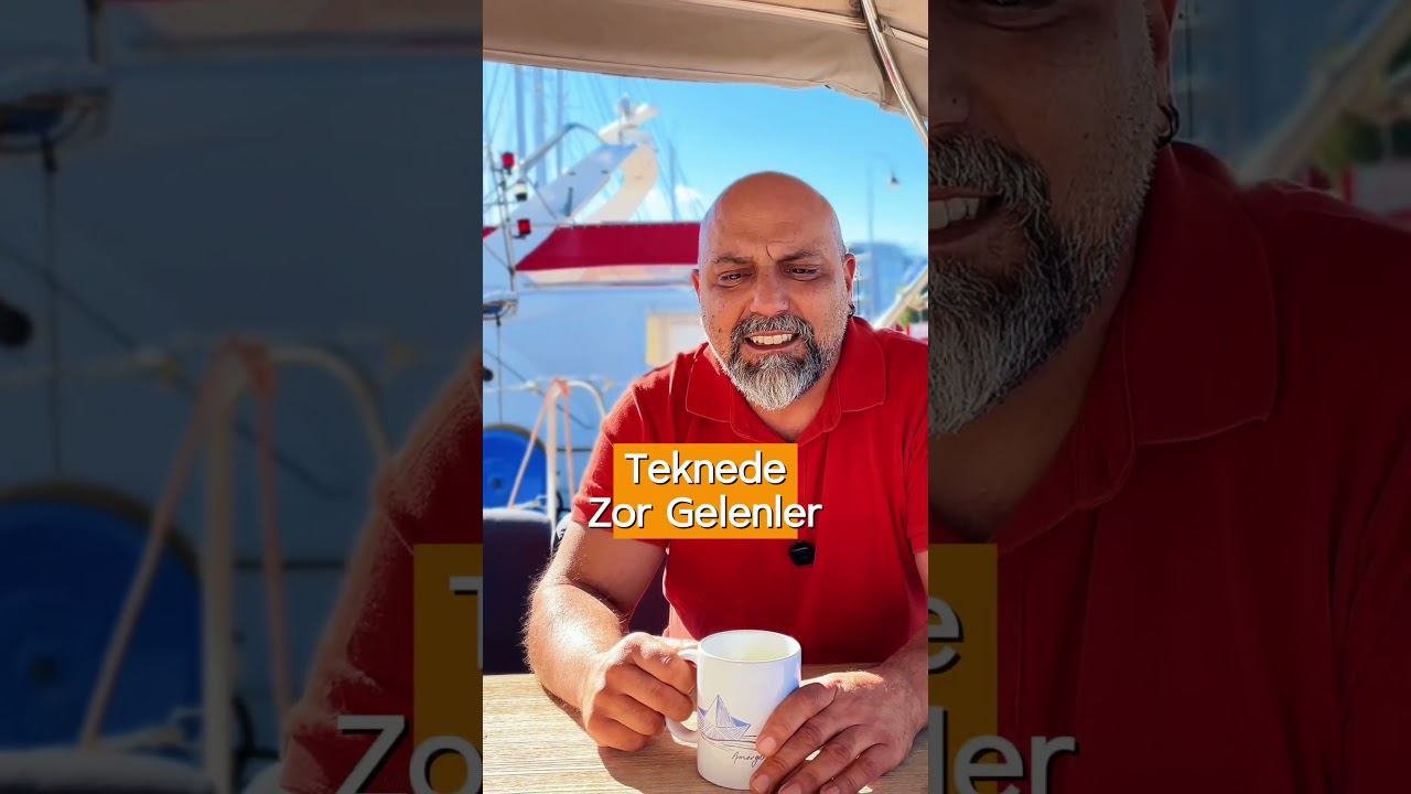 Tekne Yaşamında İyi Gelen & Zor Gelenler Serisi - 6