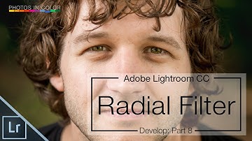 Lightroom 6 / CC Tutorial -  Edit Using The Radial Filter