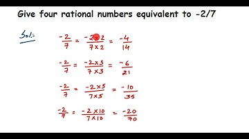 Find four rational numbers equivalent to -2/7. How to find equivalent rational numbers