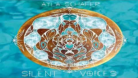 Ayla Schafer  Silent Voices