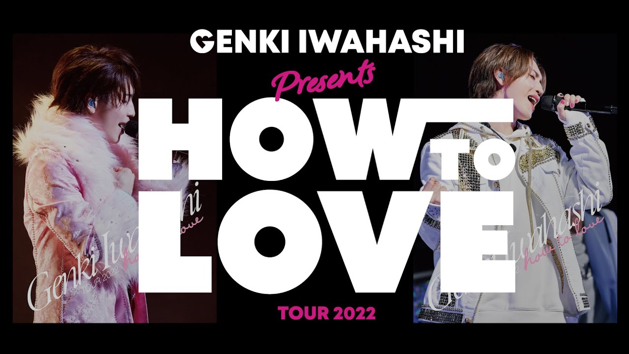 genki iwahashi tour 2022 how to love