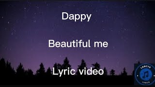 Dappy - Beautiful me lyric video