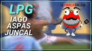 Iago Aspas Juncal | #3 - LaParrillaGallega #LPG #Galicia