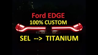 Ford Edge SEL to CUSTOM Titanium , Dynamic Titanium