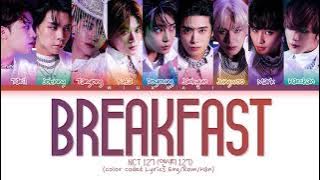 NCT 127 Breakfast Lyrics (엔시티 127 Breakfast 가사) (color coded lyrics)