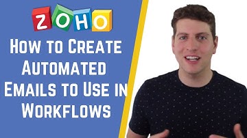 How to create automated emails to use in workflows with Zoho