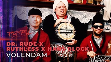 Dr. Rude x Ruthless x Hans Glock - Volendam