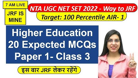 NET/JRF/SET Higher Education 20 Expected MCQs Paper 1- Class 3 | Navdeep Kaur