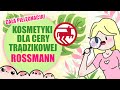 ROSSMANN - kosmetyki dla cery trądzikowej (pełna pielęgnacja!)
