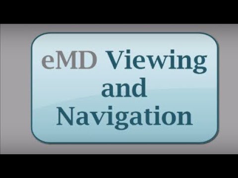 Basic eMD Viewing & Navigation