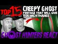 Ghost hunters react top 15 creepy ghost footage that will give you nightmares by straaange ghosts