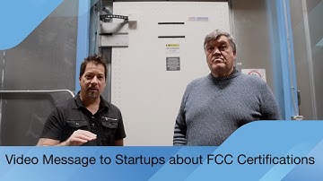 Video Message to Startups about FCC Certifications | MiCOM Labs Tip | Smart Home Devices
