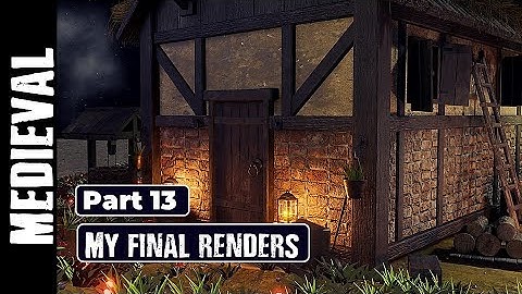 MEDIEVAL CHALLENGE: MY FINAL RENDERS (PART 13)