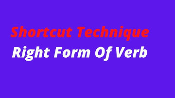 Right form of verbs Shortcut, Nayan Academy