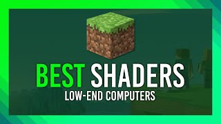 BEST Shaders for Low-End PCs | Top Minecraft Shaderpacks 2022