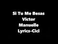 Si Tu Me Besas Victor Manuelle Lyrics
