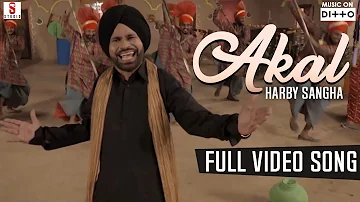 Akal | Full Video Song | Harby Sangha | New Punjabi Song 2018 | Single Track Studios | Ditto Music