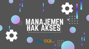 Tutorial Membuat Hak Akses User /Privileges Pada Database MySQL