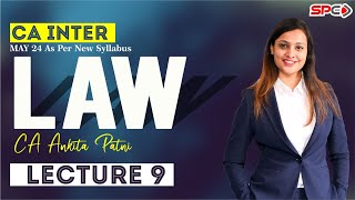 CA INTER  | LAW | FOR MAY 24 | NEW SYLLABUS | LECTURE 9 | BY CA ANKITA PATNI