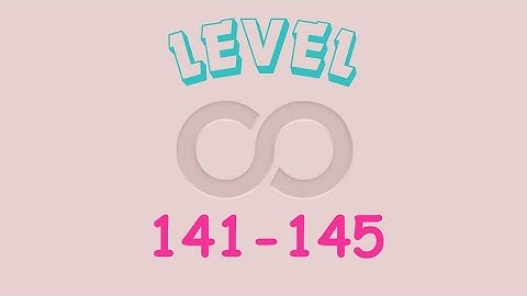 Infinity Loop [ level 141-145 ] - #2 - Up24
