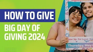 How to give During Big Day of Giving 2024