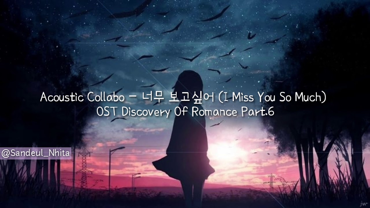 Acoustic Collabo I Miss You So Much OST Discovery Of