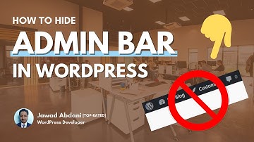 How to Hide Admin Bar in WordPress? | 2 Ways to Hide Admin Bar