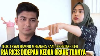 FULL MOMENT !! RIA RICIS BENTAK KERAS TEUKU RYAN DIDEPAN KEDUA MERTUANYA