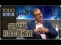 Os jovens e a geração flocos de neve - Todo Seu (13/03/18)