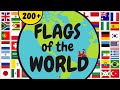 LEARN THE COUNTRY FLAGS OF THE WORLD ||| Learn the World Flags for Kids and Adults || Over 200 Flags