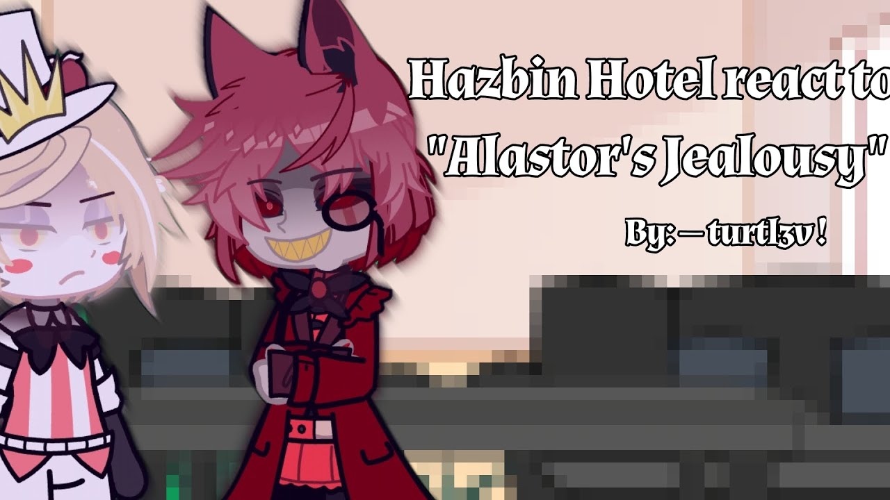 Hazbin Hotel react to 