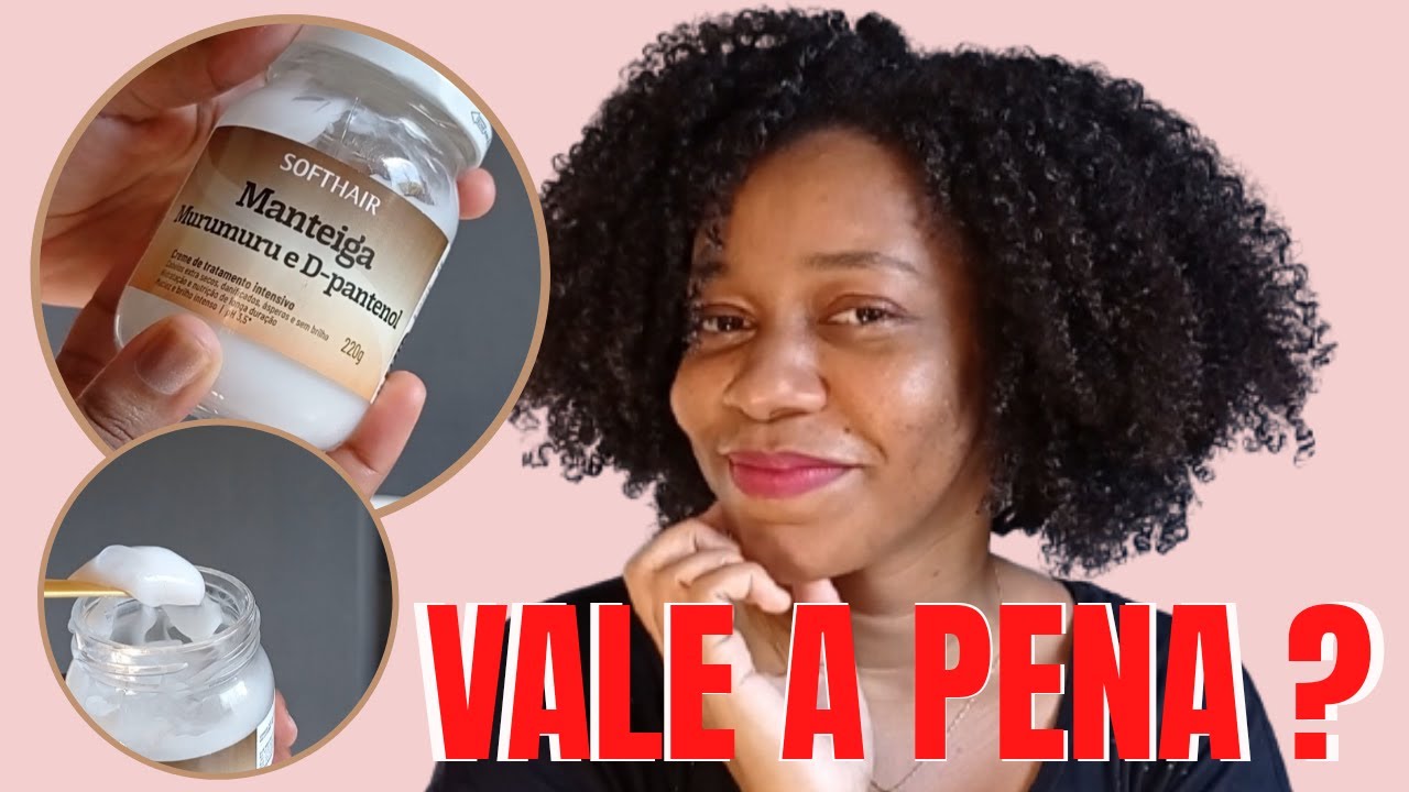 MANTEIGA SOFTHAIR MURUMURU E D-PANTENOL/ RESENHA