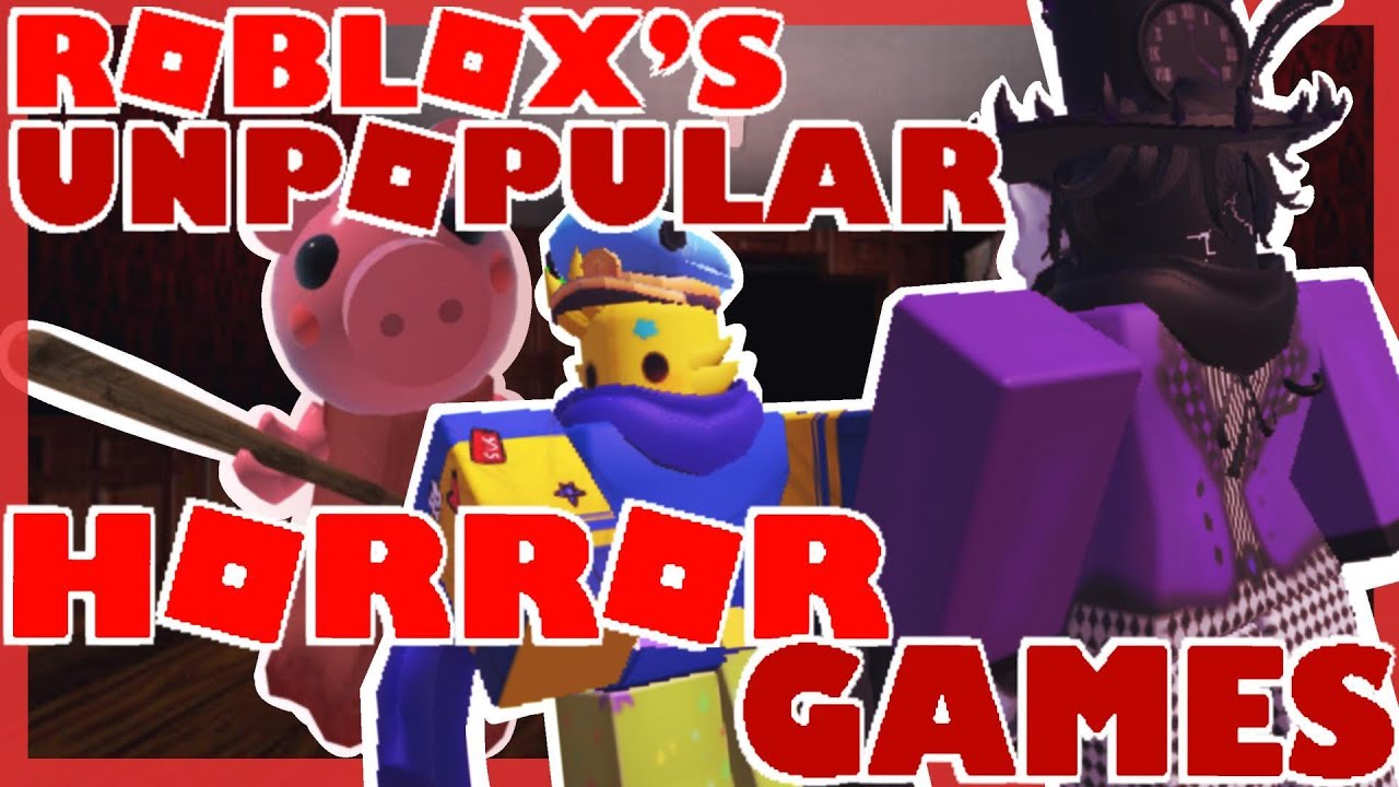 Roblox S UNPOPULAR Horror Games YouTube 