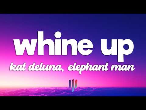 Kat DeLuna - Whine Up ft. Elephant Man (Lyrics)