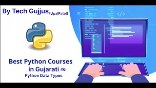 Learn Python Datatypes for free in Gujarati || Python Datatype || Tech Gujjus