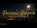 Passions purpose  with pastor jon sedano 08102022