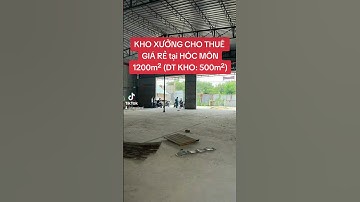 THUÊ KHO XƯỞNG HÓC MÔN GIÁ RẺ, chỉ 25 triệu/tháng, 1200m² , DT KHO 500m², HÃY THUÊ NGAY kẻo lỡ !!!