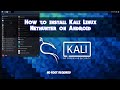 Easy Step-by-Step Guide to Installing Kali Linux Nethunter on Android (2021) 🚀